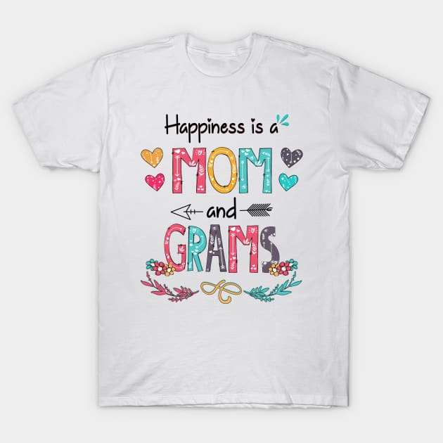 Happiness Is A Mom And Grams Wildflower Happy Mother's Day T-Shirt by KIMIKA